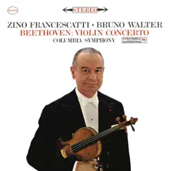 Beethoven: Violin Concerto in D Major, Op. 61 (Remastered) by Zino Francescatti, Bruno Walter & Columbia Symphony Orchestra album reviews, ratings, credits