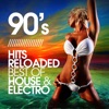 90’s Hits Reloaded (Best of House & Electro)