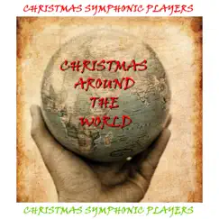 Christmas Around the World by Christmas Symphonic Players album reviews, ratings, credits