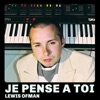 Lewis Ofman - Je pense à toi