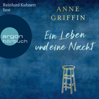 Anne Griffin - Ein Leben und eine Nacht (Ungekürzte Lesung) artwork