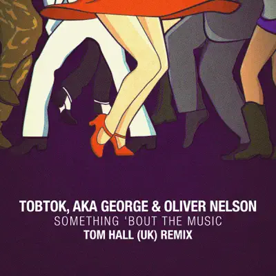 Something 'Bout the Music (Tom Hall (UK) Remix) - Single - Oliver Nelson Something 'Bout the Music (Tom Hall (UK) Remix) - Single - Oliver Nelson