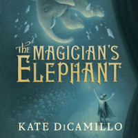 Kate DiCamillo - The Magician's Elephant (Unabridged) artwork