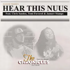 Hear This Nuus (feat. Chris Sandoe, Tomi Favored & Jamarr Stamps) - Single by NuuGame album reviews, ratings, credits