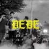 Dede (feat. Mc Thinley) - Single album lyrics, reviews, download