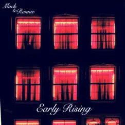 Early Risings - Single by Mack & Ronnie album reviews, ratings, credits