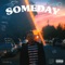 Someday - Peach Tree Rascals lyrics