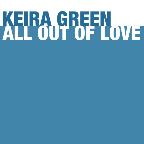 All Out Of Love by Keira Green on Energy FM