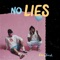 No Lies - EASY FREAK lyrics