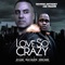 Love So Crazy (feat. Jae Mazor) [ARTISTIK Crazy RADIO Remix] artwork