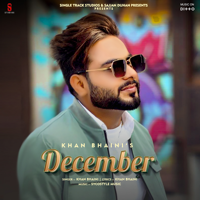 Khan Bhaini - December artwork