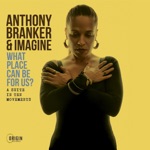 Anthony Branker & Imagine - The Door of No Return (feat. Alison Crockett, Pete McCann & Walter Smith III)
