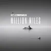 Million Miles - Single album lyrics, reviews, download