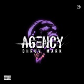 Agency (Dhruv Mark Remix) artwork