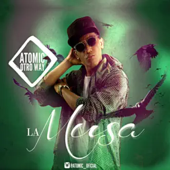 La Musa - Single by Atomic Otro Way album reviews, ratings, credits