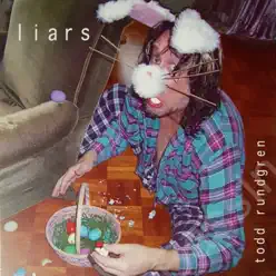 Liars - Todd Rundgren