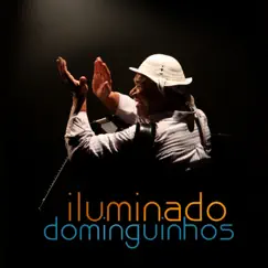 Iluminado Dominguinhos (Ao Vivo) by Dominguinhos album reviews, ratings, credits