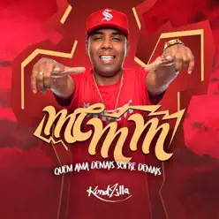 Quem Ama Demais Sofre Demais - Single - MC MM Quem Ama Demais Sofre Demais - Single - MC MM