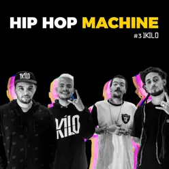 Hip Hop Machine #3 - EP - 1Kilo