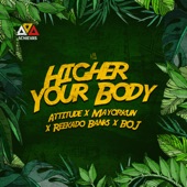 Higher Your Body (feat. Mayorkun, Reekado Banks & BOJ) artwork