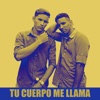 Tu Cuerpo Me Llama - Single