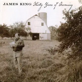 Thirty Years of Farming by James King song reviws