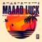 Mad Luck Riddim Version - General Huge lyrics