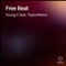 Free Beat (feat. TeylorMetro) - Young C lyrics