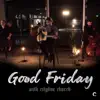 Good Friday 2020 album lyrics, reviews, download
