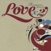Love X 2: Acoustic Duets - EP, 2010