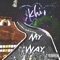 My Way - Supreme Khi lyrics