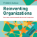 Frederic Laloux - Reinventing organizations. Vers des communautés de travail inspirées