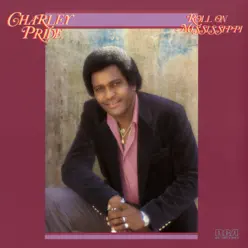 Roll On Mississippi - Charley Pride