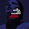 To Drink The Rainbow: An Anthology 1988 - 2019, 2019