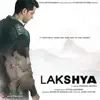 Lakshya (Original Motion Picture Soundtrack) album lyrics, reviews, download