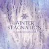 Winter Stagnation Vol.2 - EP album lyrics, reviews, download