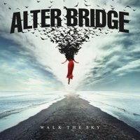 Alter Bridge - Walk the Sky artwork