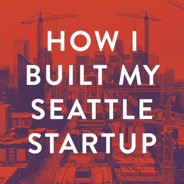 How I Built My Seattle Startup