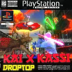 DROPTOP - Single by 13Kai & Kassi album reviews, ratings, credits