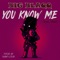 You Know Me (feat. Saint-Louis & Tacy) - BIG BLAQQ lyrics