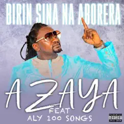 Birin Sina Na Aborera - Single by Azaya album reviews, ratings, credits