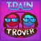 Trover Saves the Universe - Single