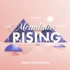 Mountains Rising - Single album lyrics, reviews, download