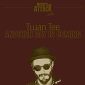 Another Day Is Coming (feat. Twan Tee) artwork