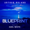 Blueprint (feat. Earl White) - Single