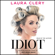Laura Clery - Idiot (Unabridged)