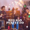 Regalo Perfecto - Single