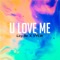 U Love Me artwork