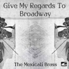 Give My Regards To Broadway artwork