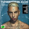 Tumbando el Club (feat. C.R.O., Obiewanshot, Ysy A, Cazzu, Khea, Lucho SSJ, Coqeéin Montana, Marcianos Crew & Duki) - Remix by Neo Pistea iTunes Track 1